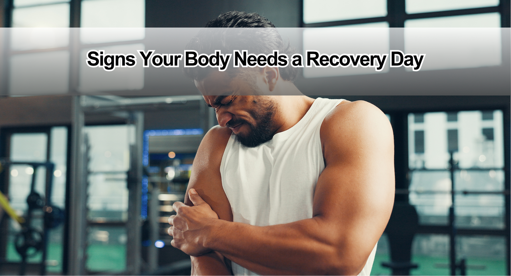 Signs Your Body Needs a Recovery Day
