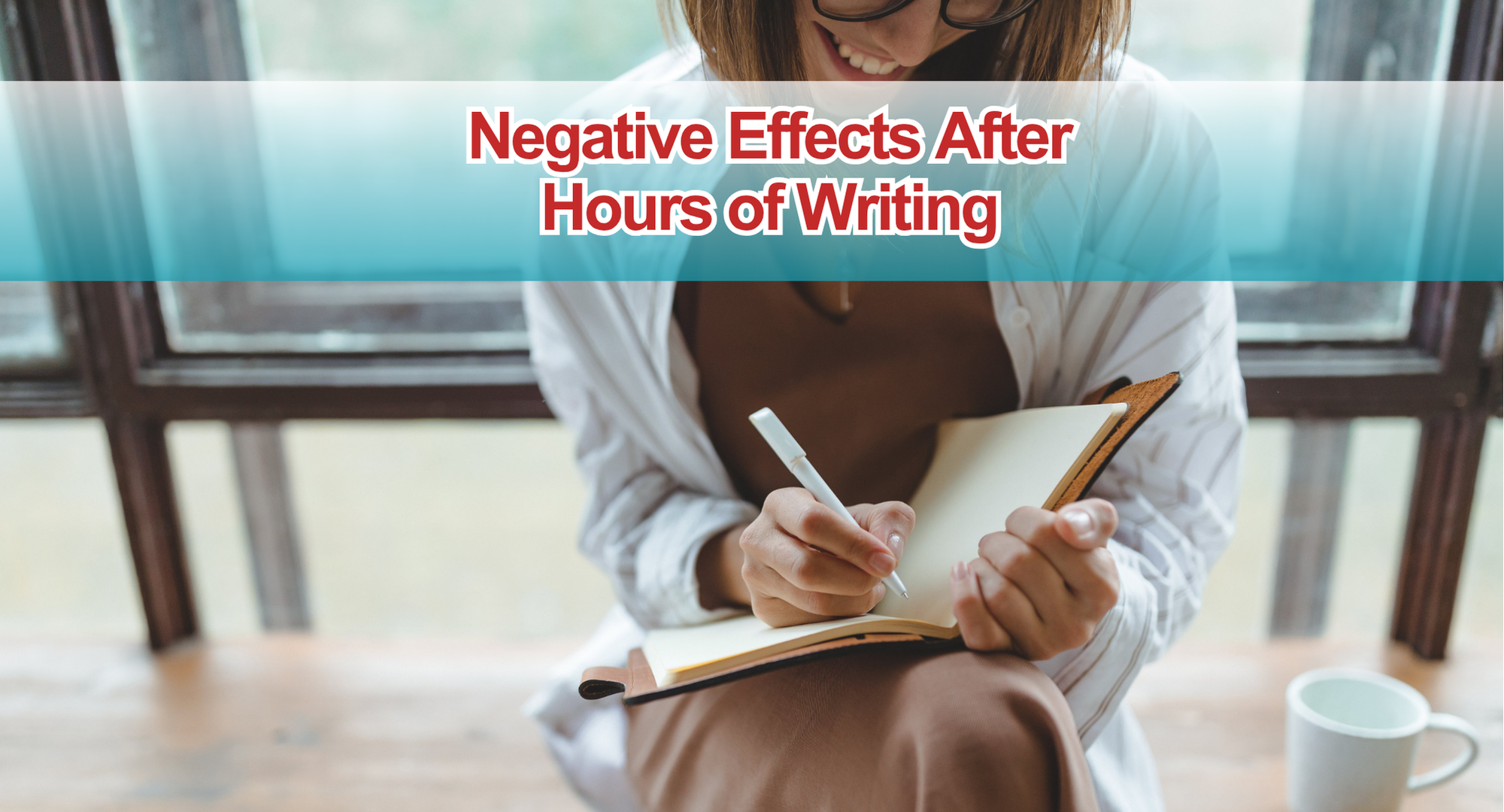 Negative Effects After Hours of Writing
