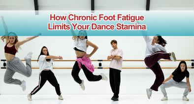 How Chronic Foot Fatigue Limits Your Dance Stamina