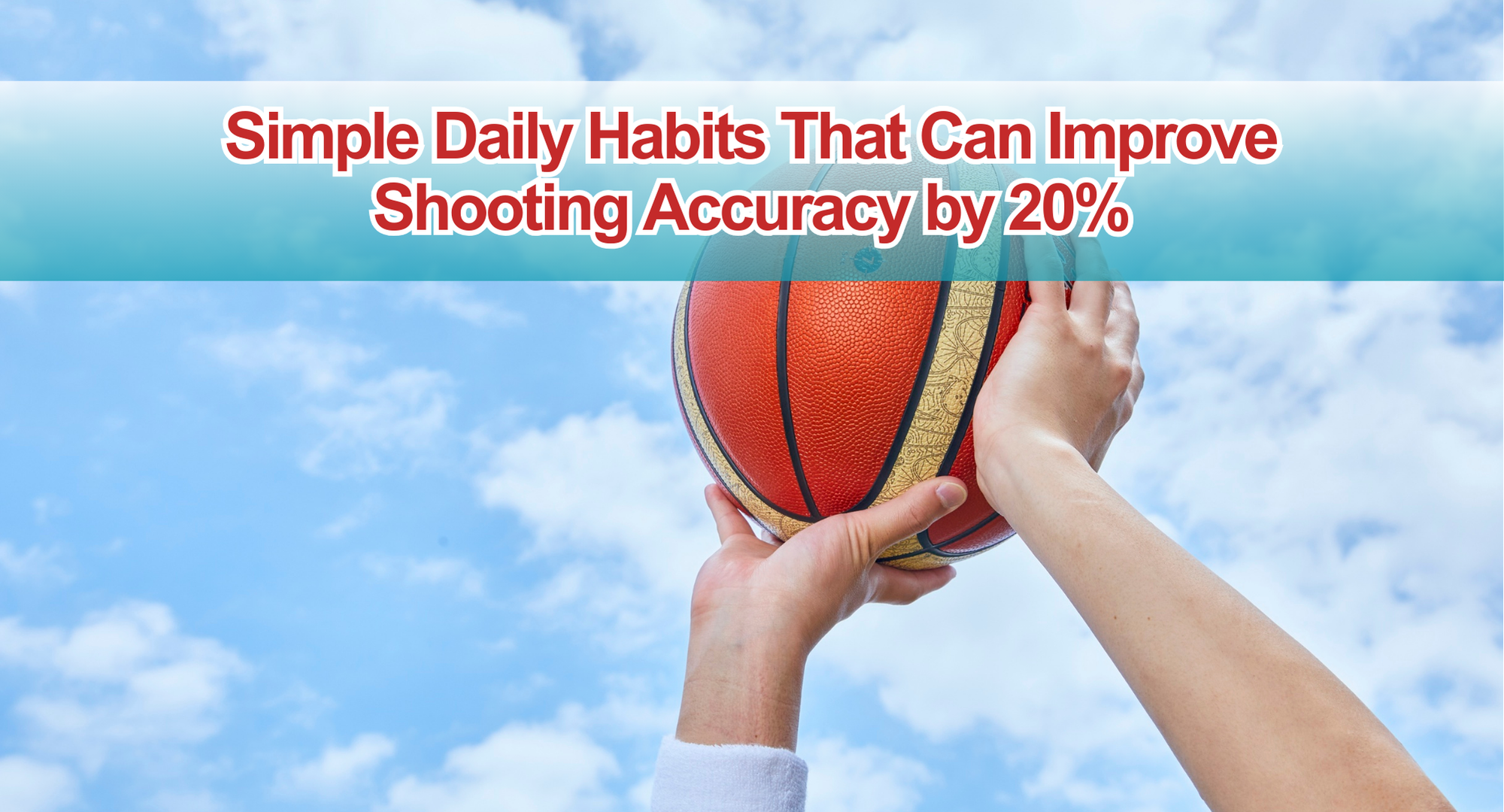 Simple Daily Habits That Can Improve Shooting Accuracy by 20%